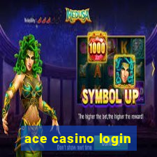 ace casino login